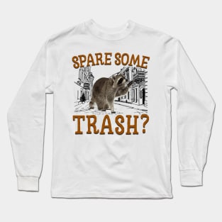 Spare Some Trash Long Sleeve T-Shirt